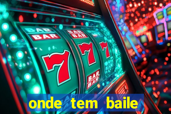 onde tem baile hoje em joinville